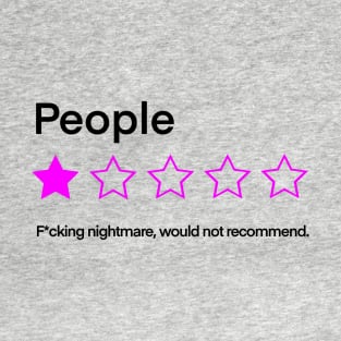 People, One Star, Fucking Nightmare T-Shirt